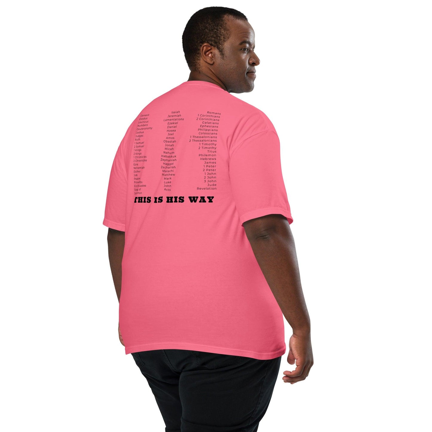 This is His Way T-shirt - Now You Are Called Apparel