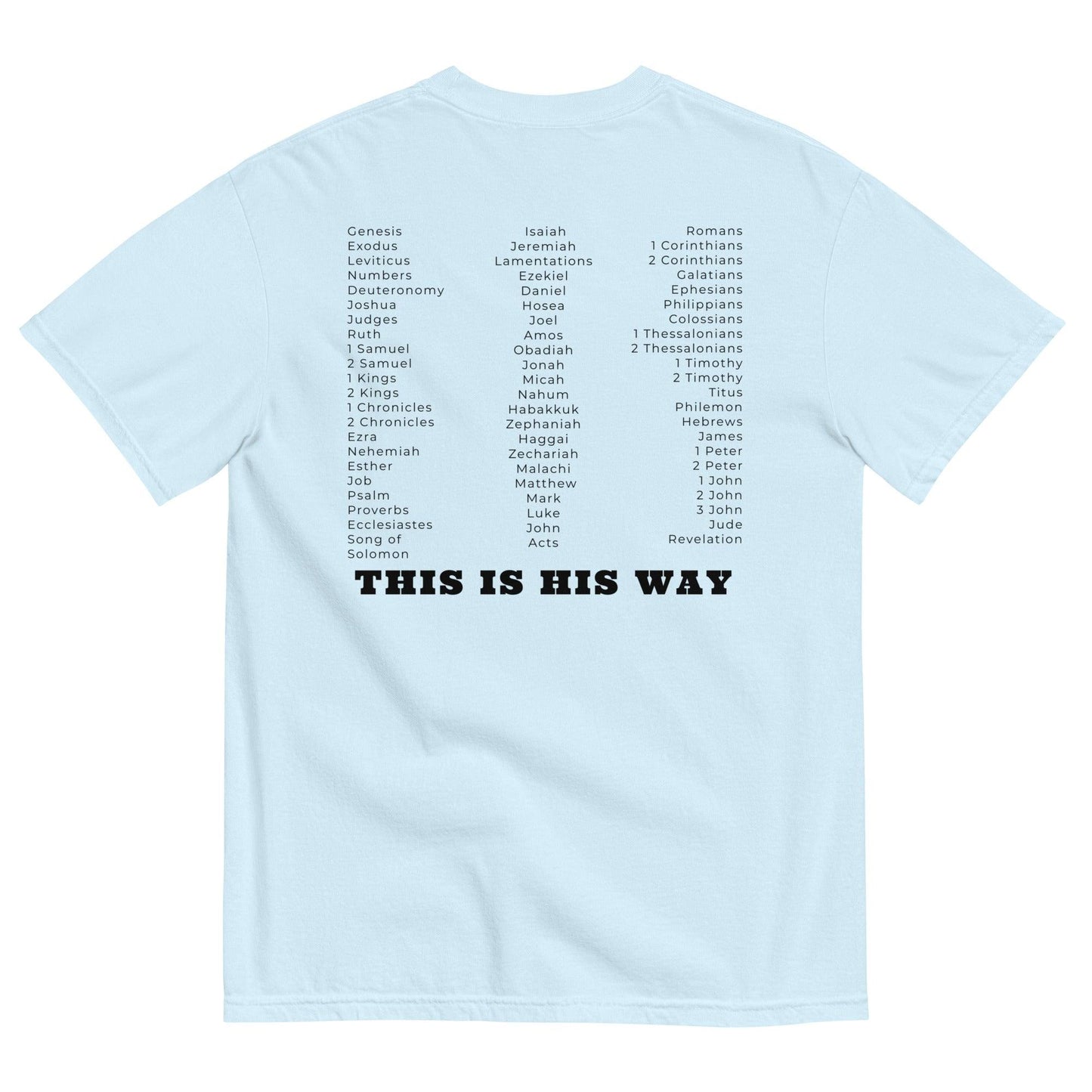 This is His Way T-shirt - Now You Are Called Apparel