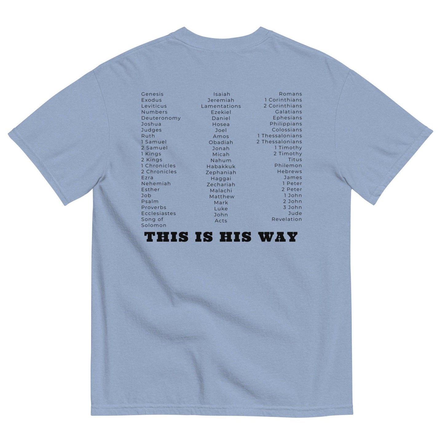 This is His Way T-shirt - Now You Are Called Apparel