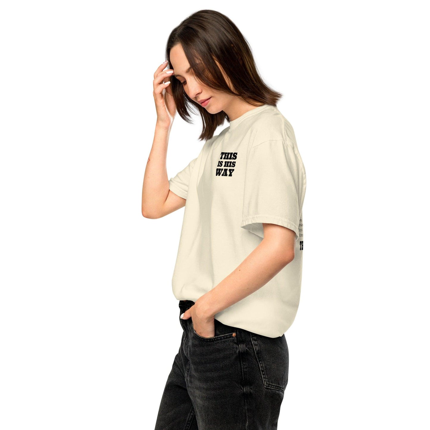This is His Way T-shirt - Now You Are Called Apparel