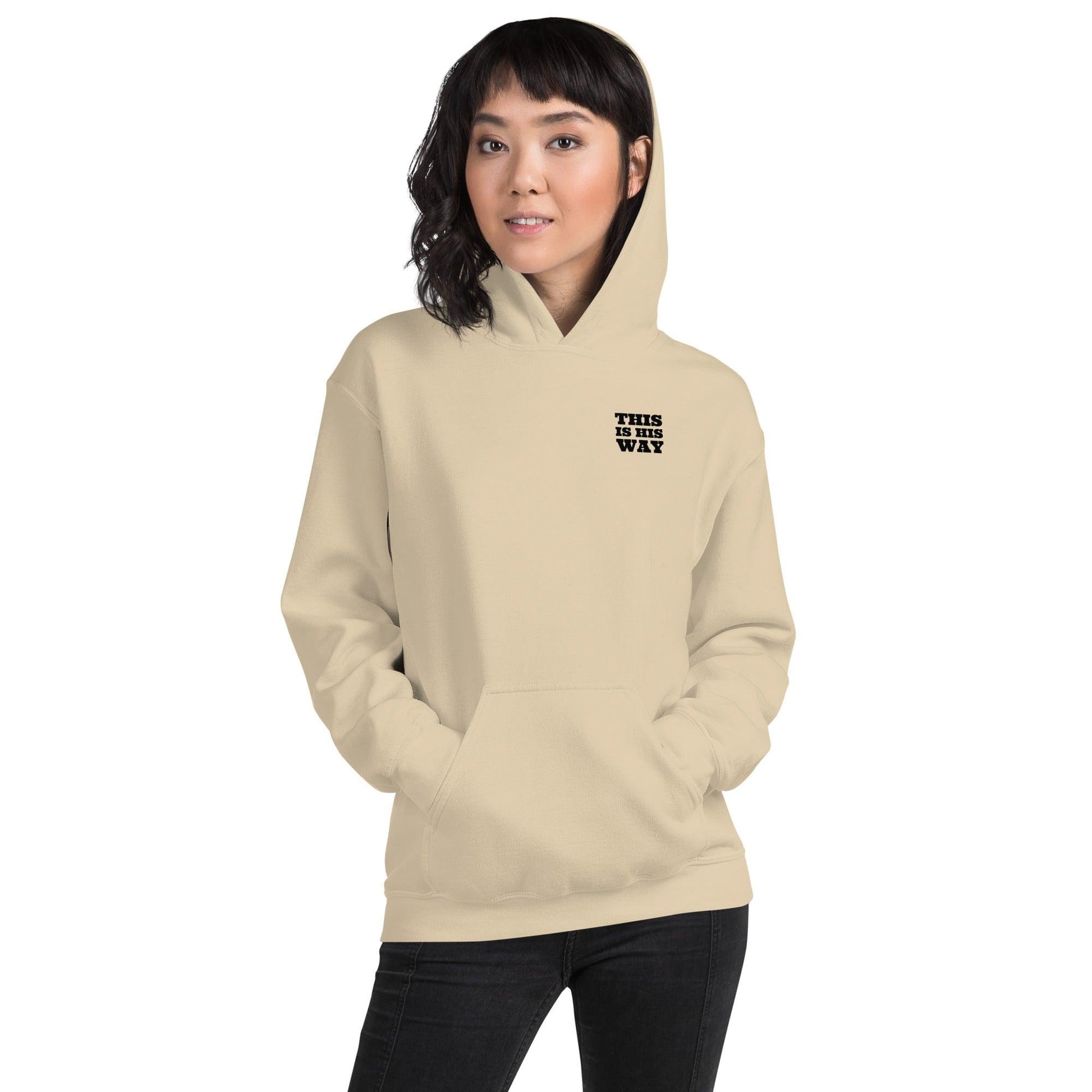 This is His Way Hoodie - Now You Are Called Apparel