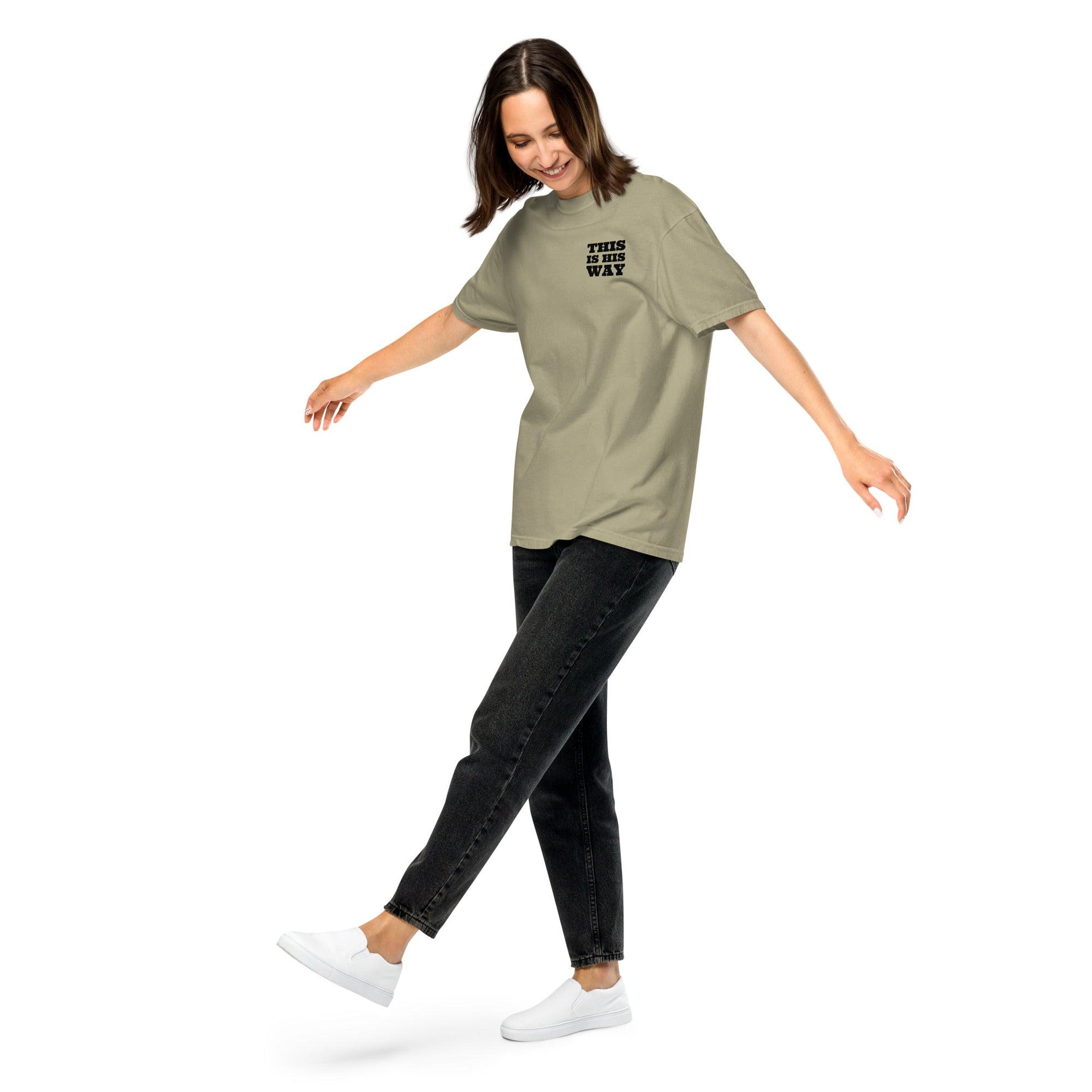 This is His Way T-shirt - Now You Are Called Apparel