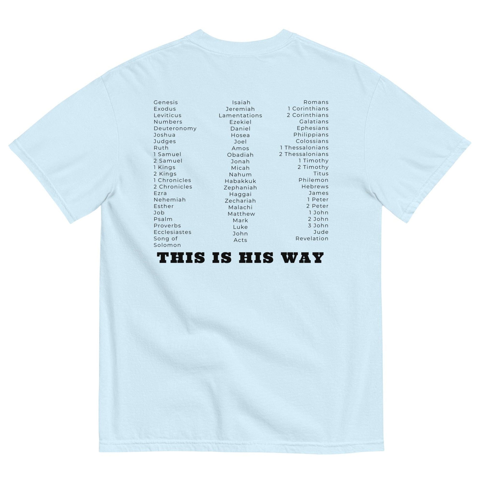 This is His Way T-shirt - Now You Are Called Apparel