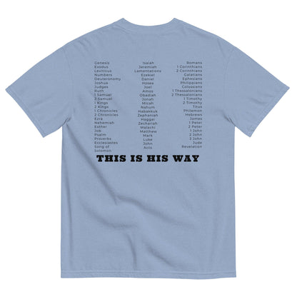 This is His Way T-shirt - Now You Are Called Apparel