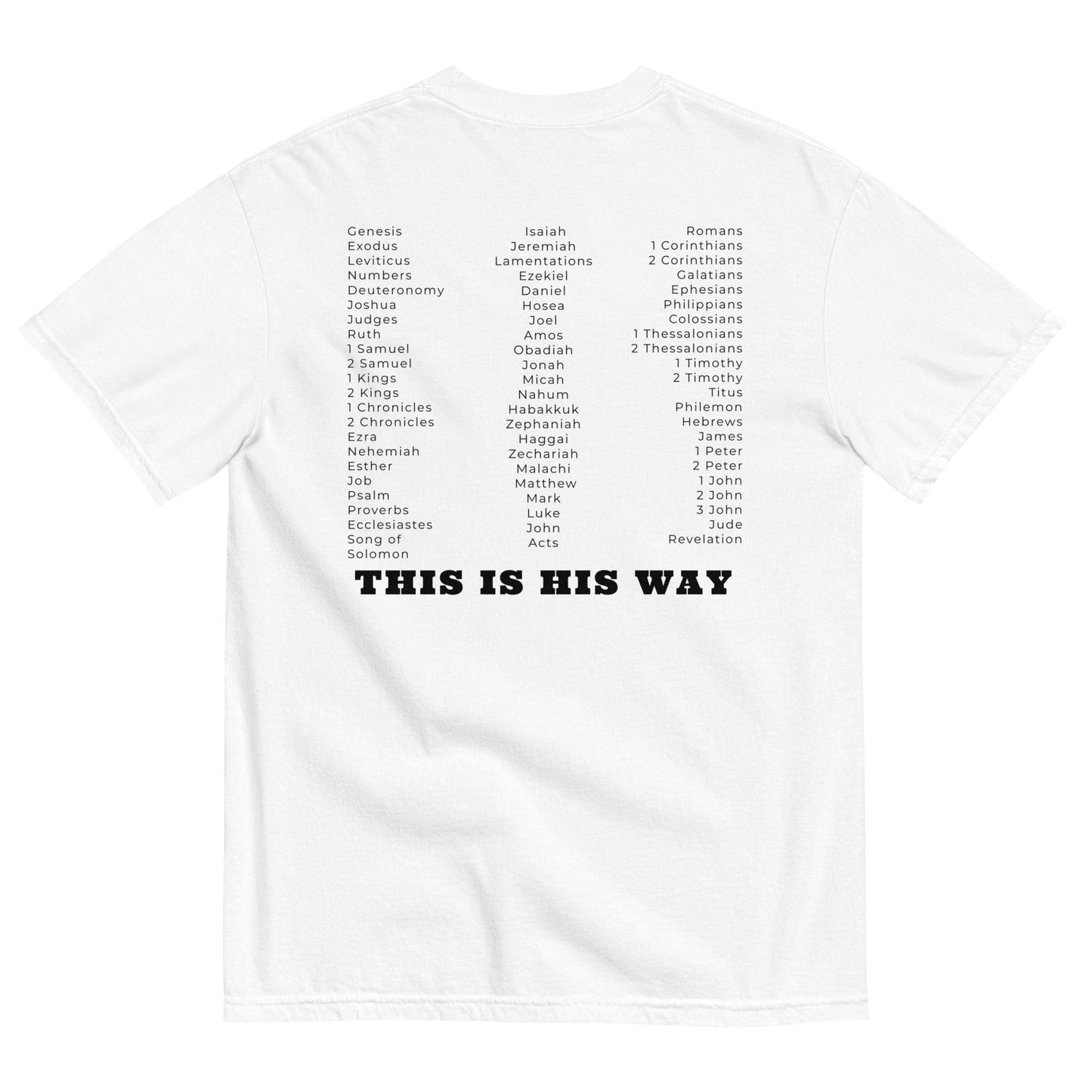 This is His Way T-shirt - Now You Are Called Apparel